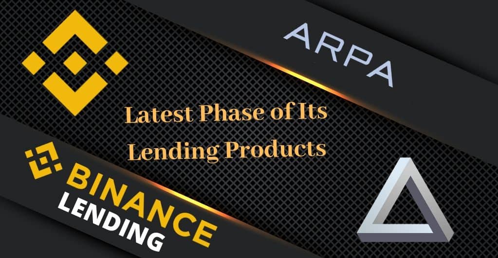 Binance Introduces 18th Phase of Binance Lending Products