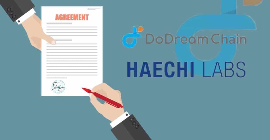 DoDreamChain Signs a Contract With HAECHI LABS