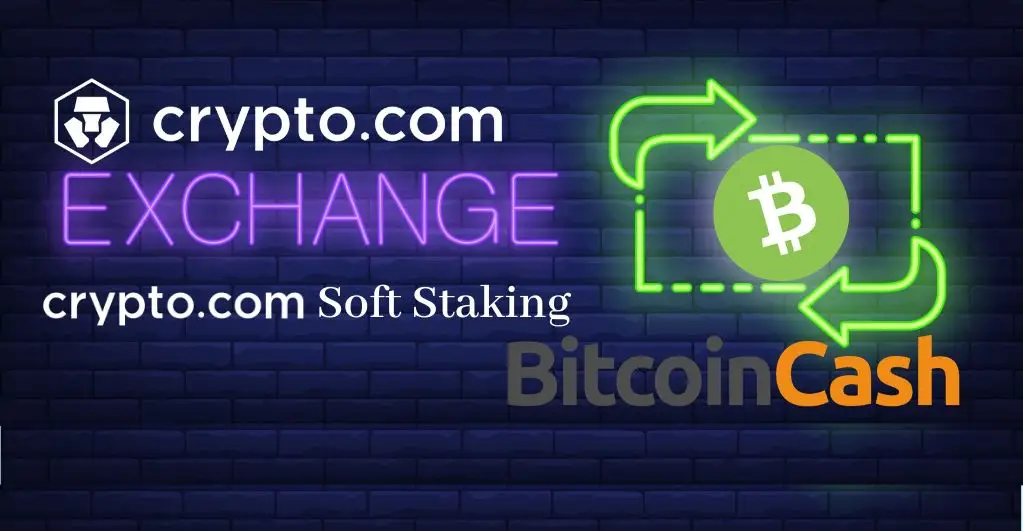 BCH is now on Crypto.com Soft Staking