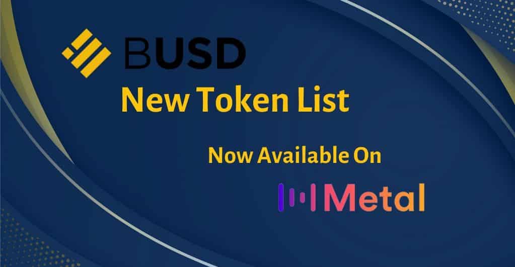 Metal Pay Announces Listing of Binance USD